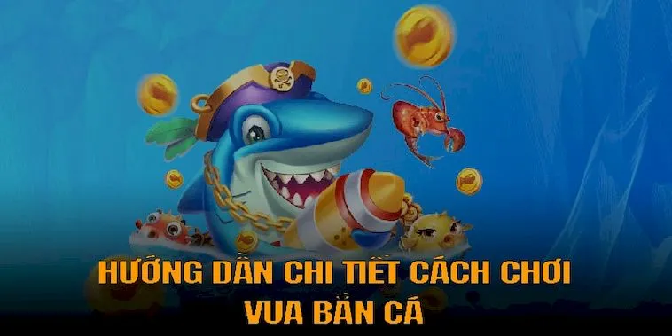 Cách Chơi Vua Bắn Cá Tại M8WIN: Hướng Dẫn Nhanh Chóng